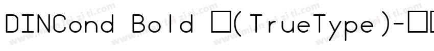 DINCond Bold 中(TrueType)字体转换